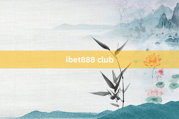 ibet888 club