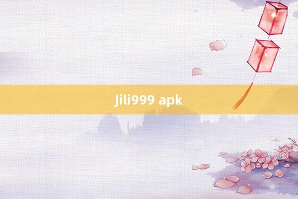 Jili999 apk