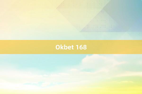 Okbet 168