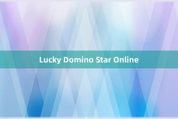 Lucky Domino Star Online