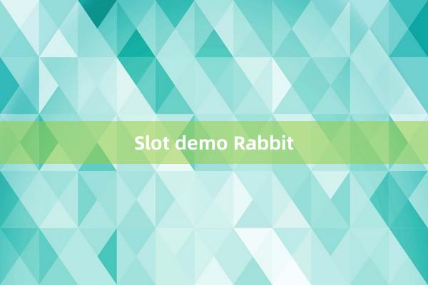 Slot demo Rabbit