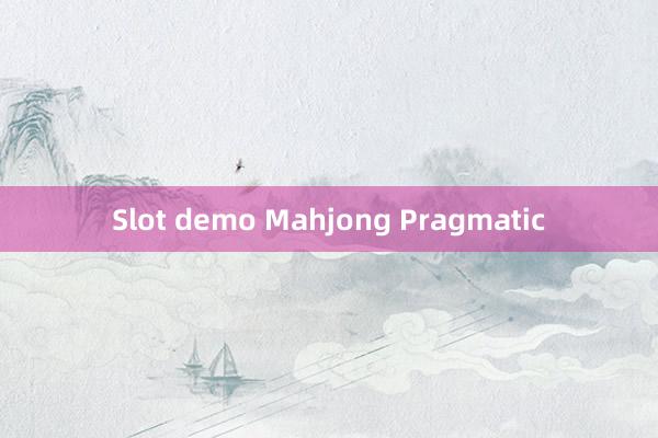 Slot demo Mahjong Pragmatic