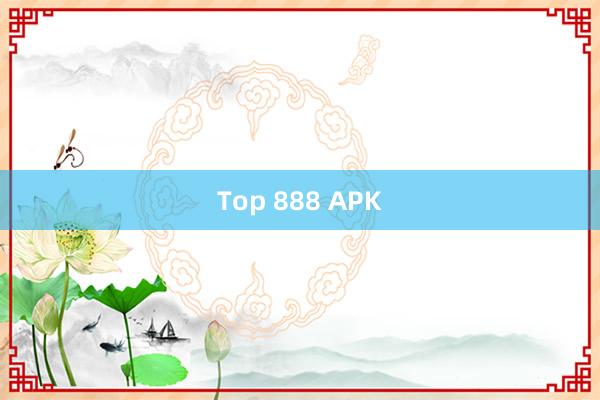 Top 888 APK