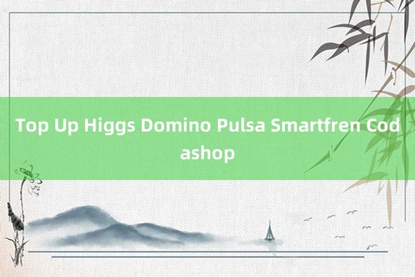 Top Up Higgs Domino Pulsa Smartfren Codashop