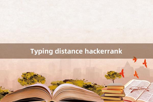 Typing distance hackerrank