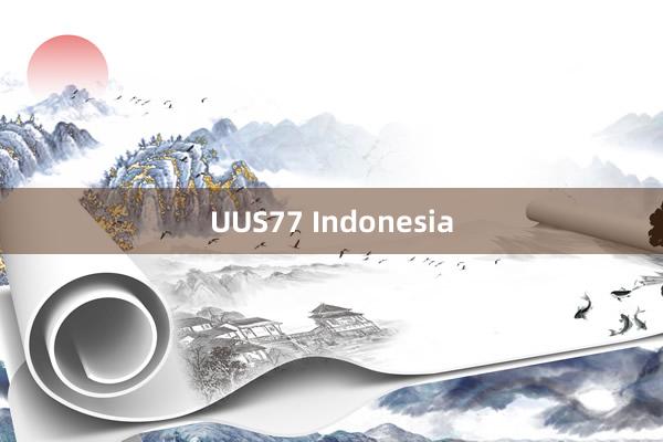 UUS77 Indonesia