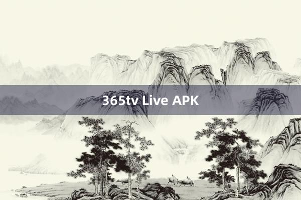 365tv Live APK