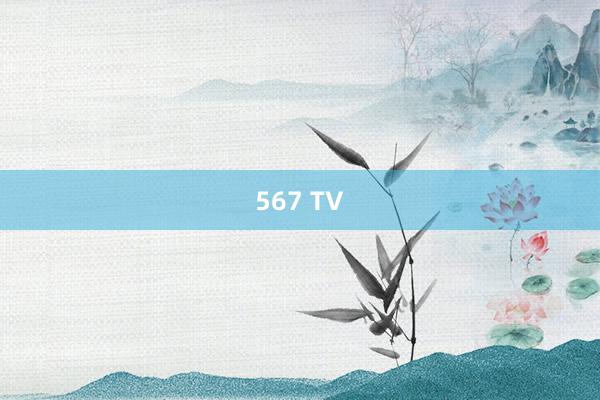 567 TV