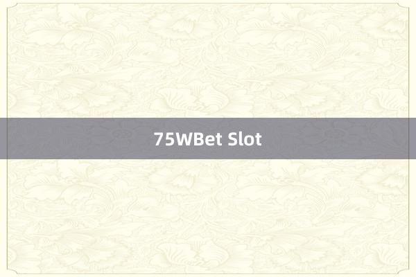 75WBet Slot