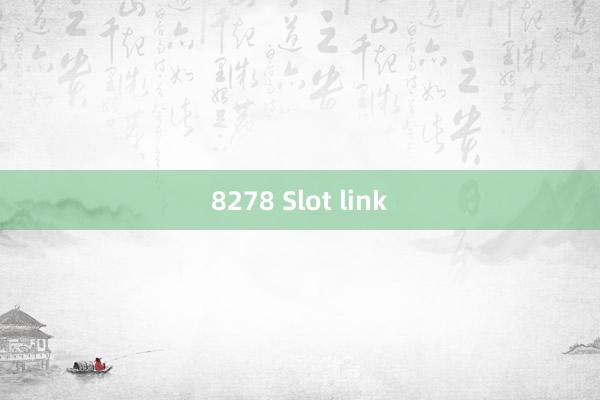 8278 Slot link