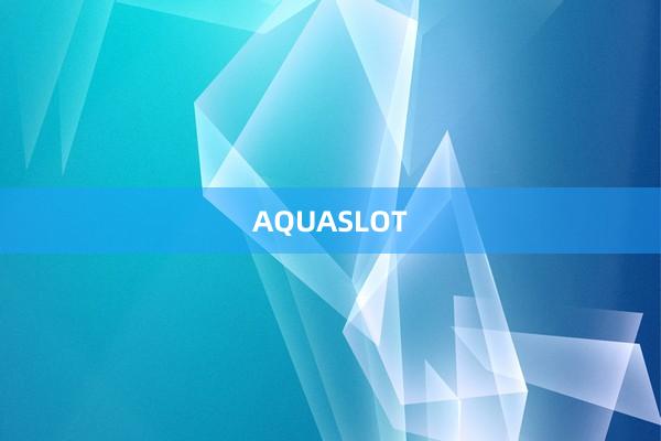 AQUASLOT