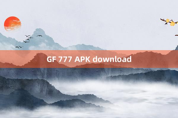 GF 777 APK download