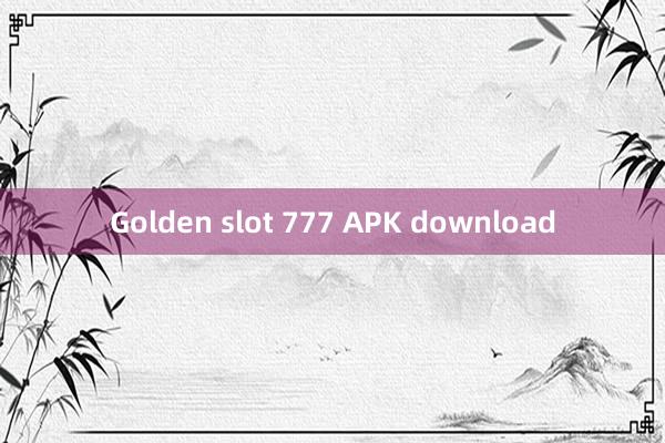 Golden slot 777 APK download