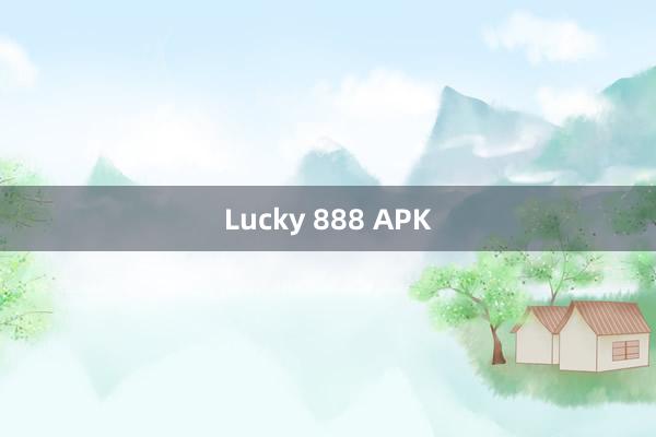 Lucky 888 APK