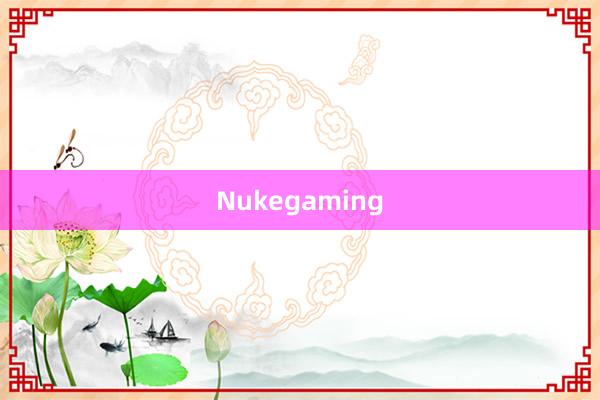 Nukegaming