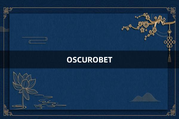 OSCUROBET