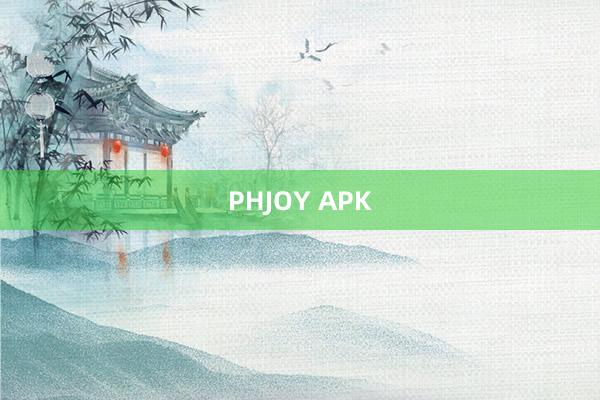 PHJOY APK