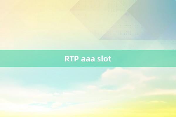 RTP aaa slot