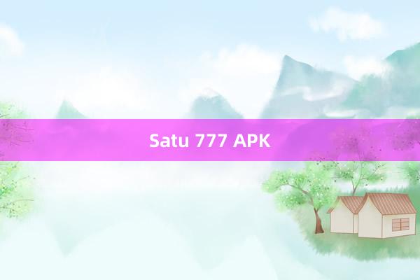 Satu 777 APK