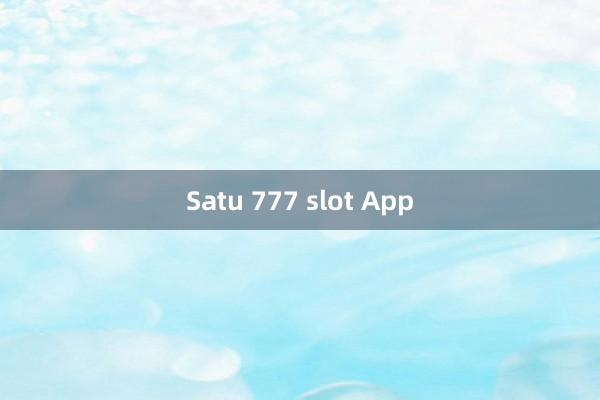 Satu 777 slot App