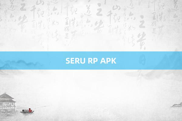 SERU RP APK