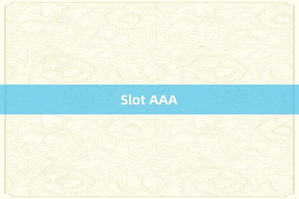 Slot AAA