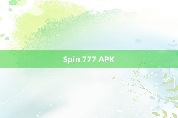 Spin 777 APK