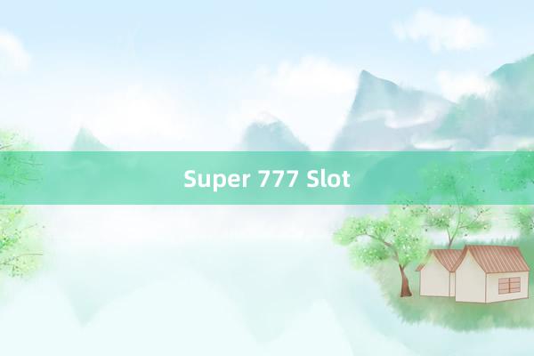 Super 777 Slot