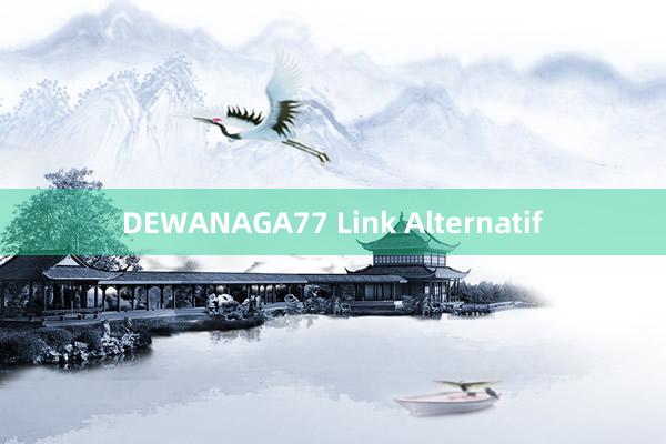 DEWANAGA77 Link Alternatif