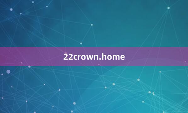 22crown.home