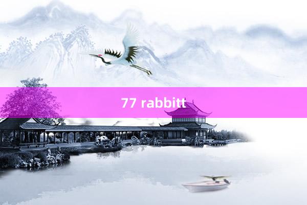 77 rabbitt