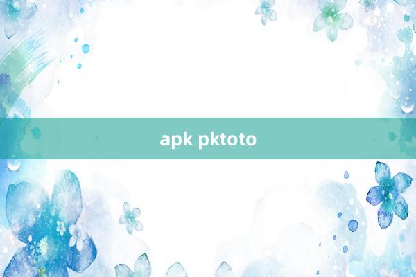 apk pktoto