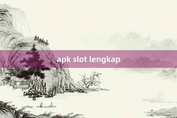 apk slot lengkap