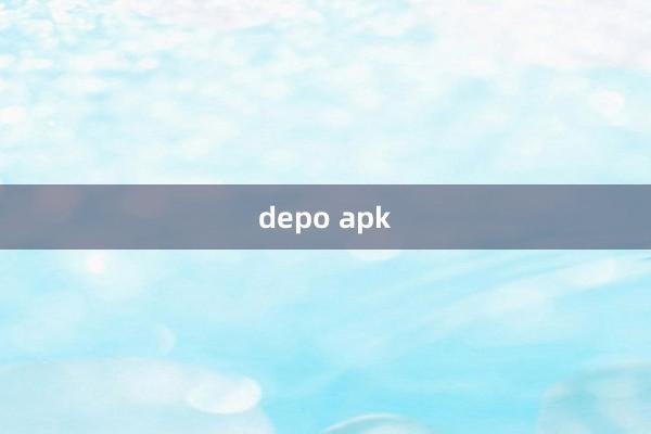 depo apk