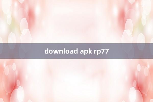 download apk rp77