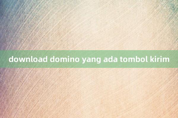 download domino yang ada tombol kirim