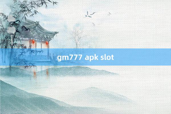 gm777 apk slot