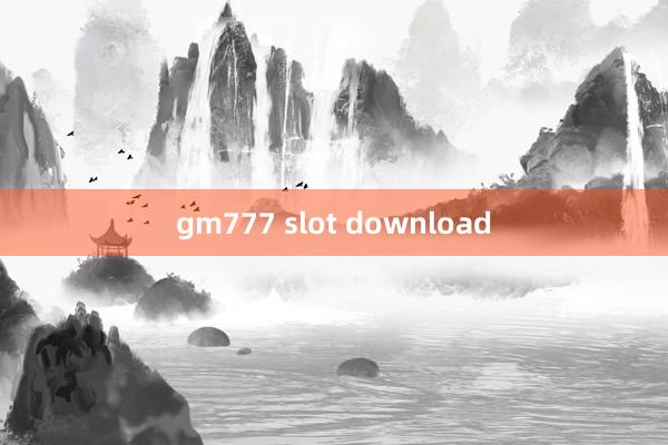 gm777 slot download