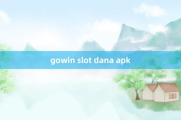 gowin slot dana apk