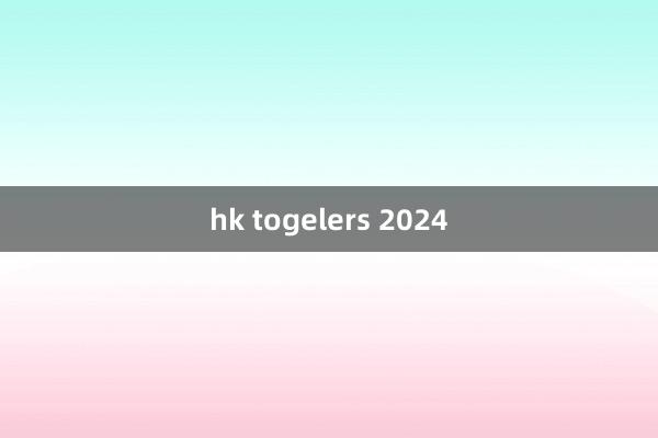 hk togelers 2024