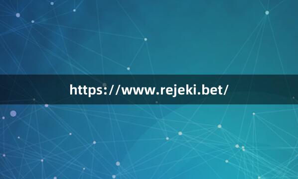 https://www.rejeki.bet/