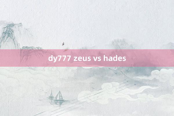 dy777 zeus vs hades