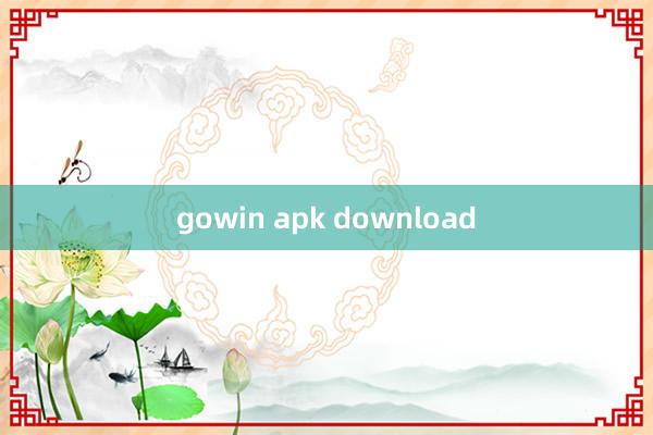 gowin apk download