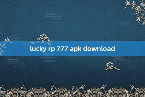 lucky rp 777 apk download