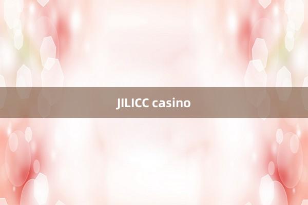 JILICC casino